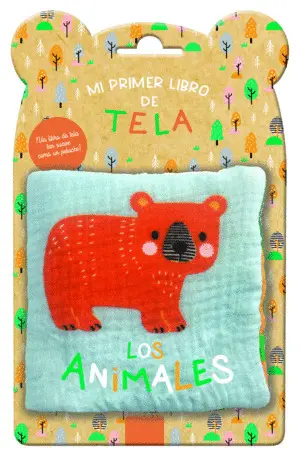 ANIMALES, LOS - MI PRIMER LIBRO DE TELA ANIMALES, LOS - MI PRIMER LIBRO DE TELA