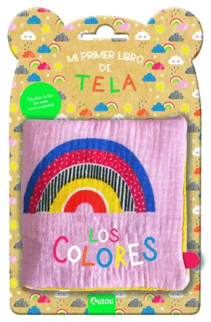 COLORES, LOS - MI PRIMER LIBRO DE TELA COLORES, LOS - MI PRIMER LIBRO DE TELA