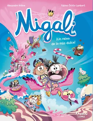 MIGALI 4. UN REINO DE LO MAS DULCE