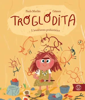 TROGLODITA:L'AVENTURERA PREHISTÒRICA TROGLODITA:L'AVENTURERA PREHISTÒRICA