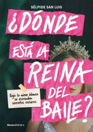 ¿DÓNDE ESTÁ LA REINA DEL BAILE?