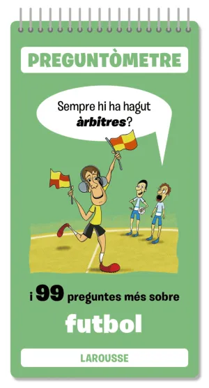 SEMPRE HI HA HAGUT ÀRBITRES