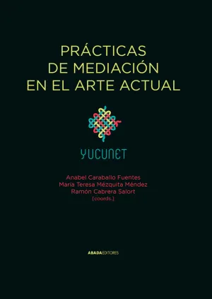 PRÁCTICAS DE MEDIACIÓN EN EL ARTE ACTUAL