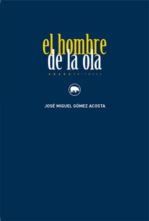 EL HOMBRE DE LA OLA