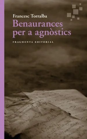 BENAURANCES PER A AGNÒSTICS