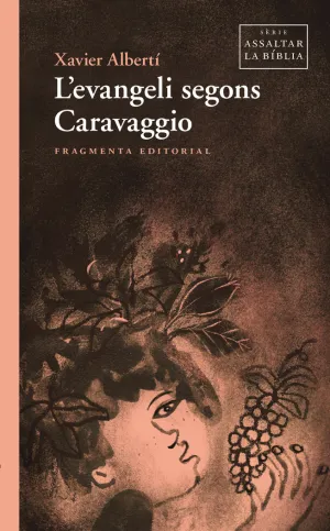 EVANGELI SEGONS CARAVAGGIO, L'