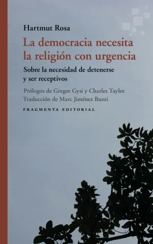 LA DEMOCRACIA NECESITA LA RELIGIÓN CON URGENCIA