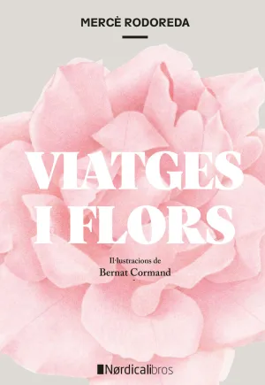 VIATGES I FLORS VIATGES I FLORS