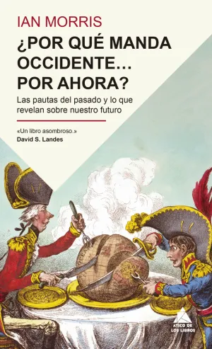 ¿POR QUÉ MANDA OCCIDENTE? POR AHORA?