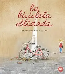 LA BICICLETA OBLIDADA