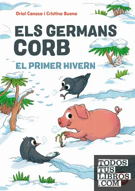 ELS GERMANS CORB: EL PRIMER HIVERN