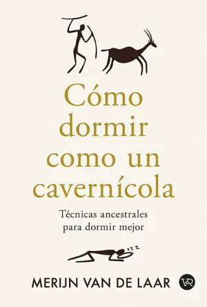 CÓMO DORMIR COMO UN CAVERNÍCOLA