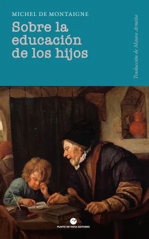SOBRE LA EDUCACIÓN DE LOS HIJOS