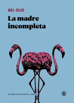 MADRE INCOMPLETA, LA