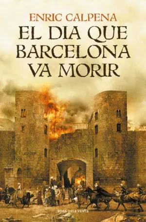 DIA QUE BARCELONA VA MORIR, EL