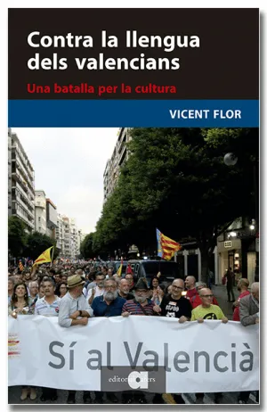 CONTRA LA LLENGUA DELS VALENCIANS
