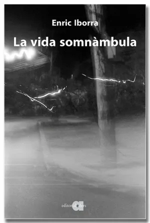 LA VIDA SOMNÀMBULA
