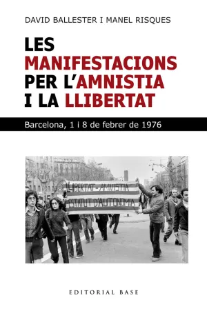 MANIFESTACIONS PER LAMNISTIA I LA LLIBERTAT, LES