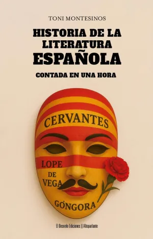 HISTORIA DE LA LITERATURA ESPAÑOLA CONTADA EN UNA HORA