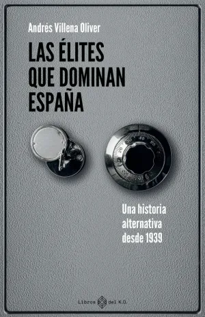 LAS ÉLITES QUE DOMINAN ESPAÑA