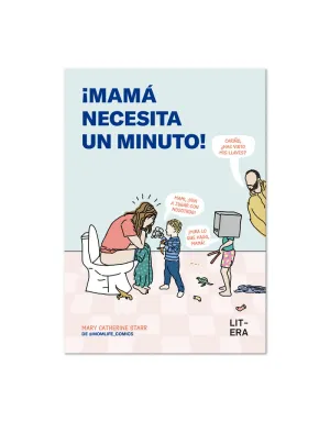 MAMA NECESITA UN MINUTO