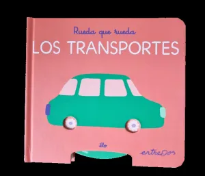 RUEDA QUE RUEDA. LOS TRANSPORTES
