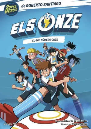 ELS ONZE 11. EL GOL NÚMERO ONZE