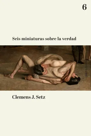 SEIS MINIATURAS SOBRE LA VERDAD