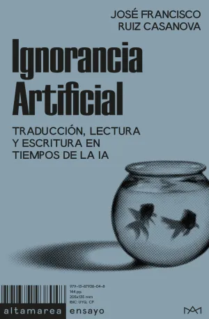 IGNORANCIA ARTIFICIAL