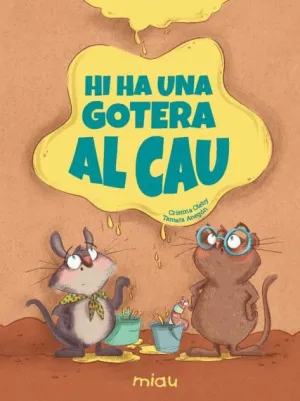 HI HA UNA GOTERA AL CAU (CAT)