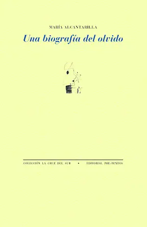 UNA BIOGRAFÍA DEL OLVIDO