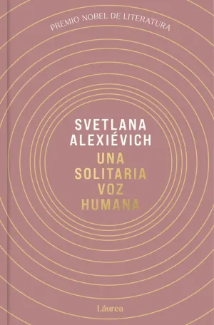 SOLITARIA VOZ HUMANA, UNA (LAUREA)