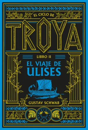 EL CICLO DE TROYA. LIBRO 2: EL VIAJE DE ULISES