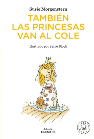 TAMBIÉN LAS PRINCESAS VAN AL COLE