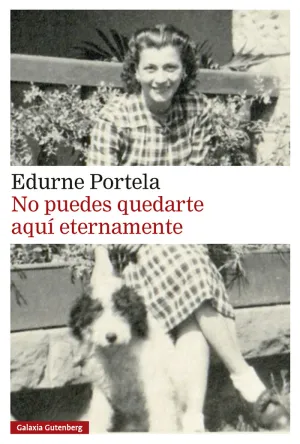 NO PUEDES QUEDARTE AQUÍ ETERNAMENTE