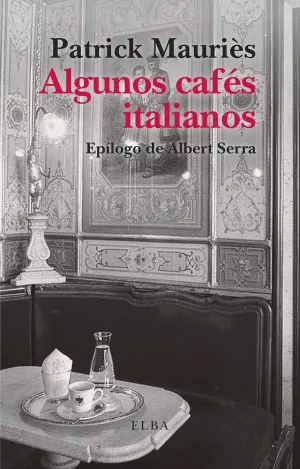ALGUNOS CAFÉS ITALIANOS