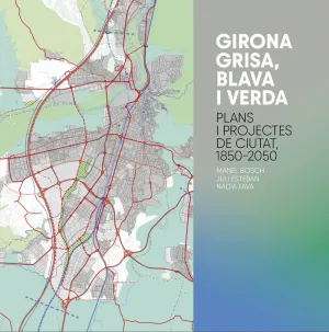 GIRONA GRISA, BLAVA I VERDA