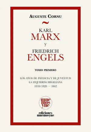 KARL MARX Y FRIEDRICH ENGELS. SU VIDA Y SU OBRA