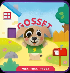 MIRA, TOCA I TROBA. GOSSET