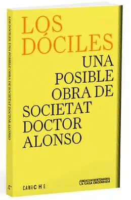 LOS DÓCILES. UNA POSIBLE OBRA DE SOCIETAT DOCTOR ALONSO