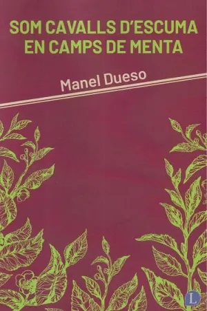 SOM CAVALLS DÈSCUMA EN CAMPS DE MENTA