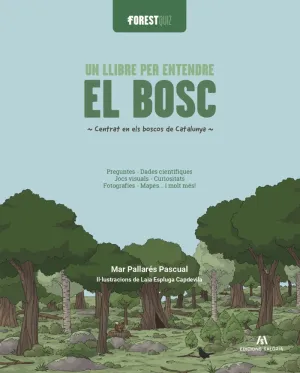 FORESTQUIZ. UN LLIBRE PER ENTENDRE EL BOSC