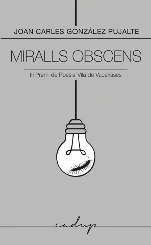 MIRALLS OBSCENS