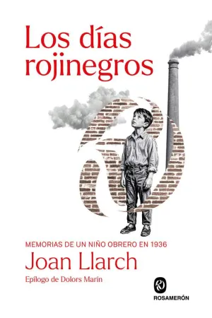DÍAS ROJINEGROS, LOS