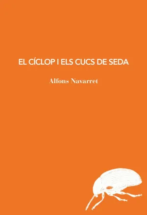 EL CÍCLOP I ELS CUCS DE SEDA