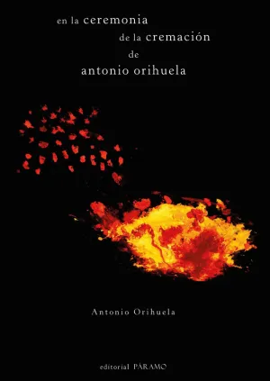 LA CEREMONIA DE LA CREMACIÓN DE ANTONIO ORIHUELA, EN