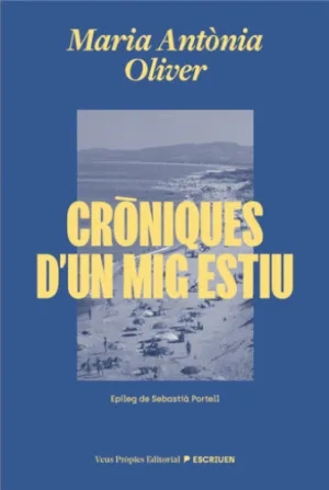 CRÒNIQUES D'UN MIG ESTIU