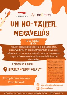 NOCREIXEU: UN NOTALLER MERAVELLOS NOCREIXEU: UN NOTALLER MERAVELLOS